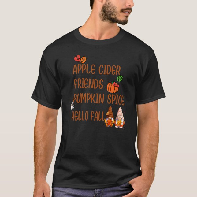 Apple Cider Friends Pumpkin Spice Hello Fall Autum T-Shirt (Front)