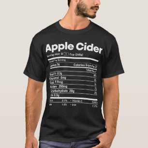 Apple Cider Nutrition Facts Thanksgiving Christmas T-Shirt