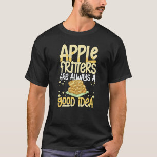 Apple Fritter Recipes Doughnuts Bread Gluten Free T-Shirt