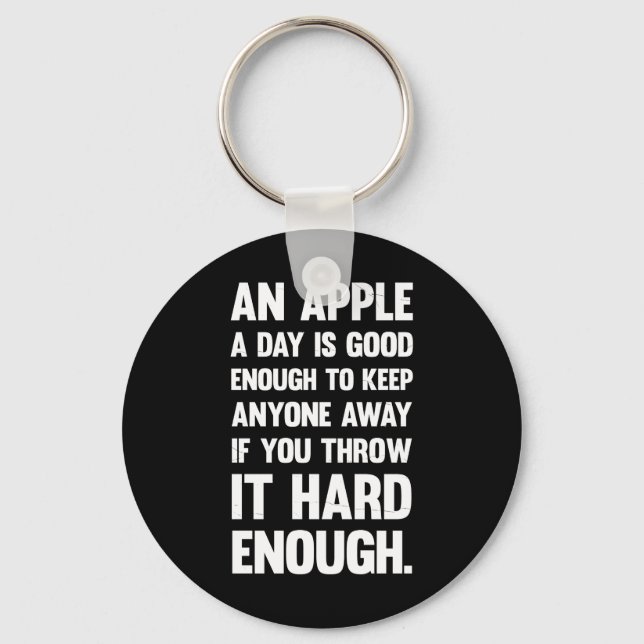 Apple Funny Quote. | sarcastic joke | sarcastic ph Key Ring (Front)