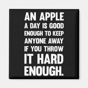 Apple Funny Quote.   sarcastic joke   sarcastic ph Magnet