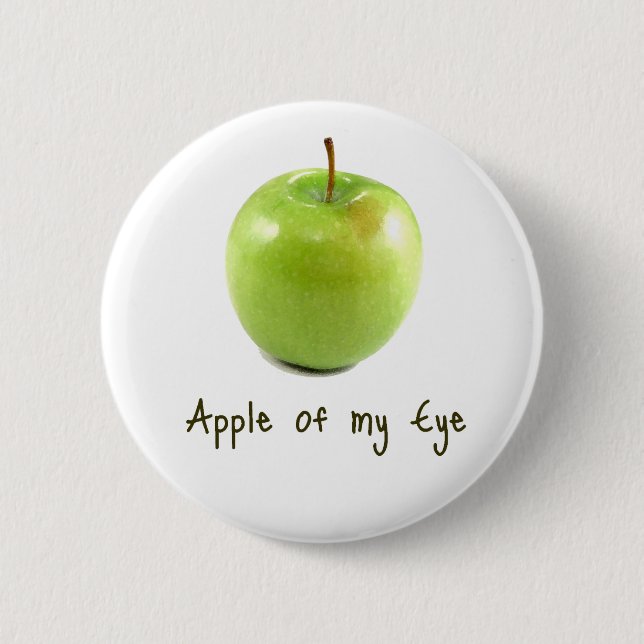 Apple of my Eye 6 Cm Round Badge (Front)