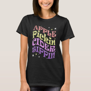 Apple Pickin Cider Sippin Apple Picking Crew Harve T-Shirt