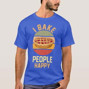 Apple Pie Baker Baking Food Lover Foodie I Bake Pe T-Shirt