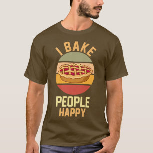 Apple Pie Baker Baking Food Lover Foodie I Bake Pe T-Shirt