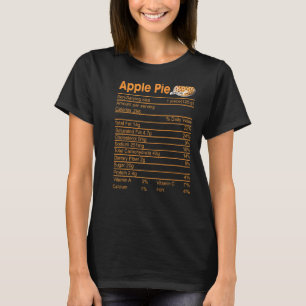 Apple Pie Nutrition Facts Label Costume Thanksgivi T-Shirt