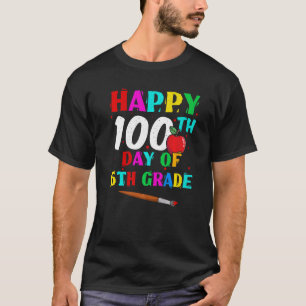 Apple Student 100th Days 6th Grade Happy 100 Days  T-Shirt
