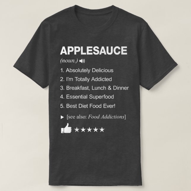 Applesauce Definition Meaning _ Funny  T-Shirt (Design Front)