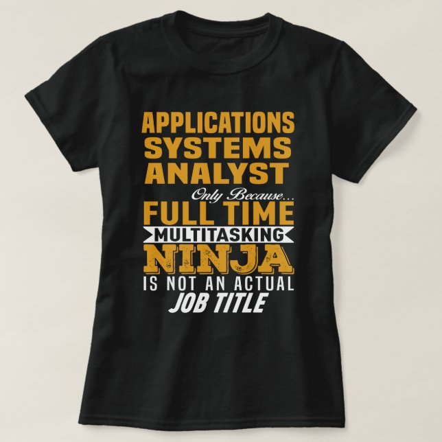 Applications Systems Analyst T-Shirt (Design Front)