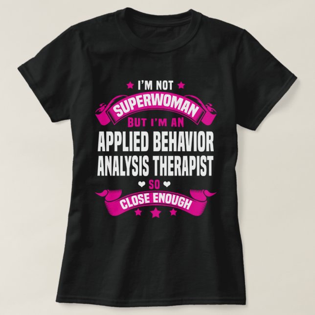 Applied Behaviour Analysis Therapist T-Shirt (Design Front)