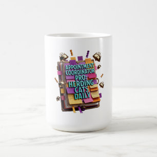 Appointment Coordinator Pro T-Shirt Coffee Mug