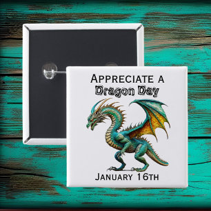 Appreciate a Dragon Day Funny Holiday Shirt 15 Cm Square Badge