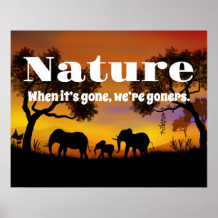 Appreciate Nature and Elephants Poster
