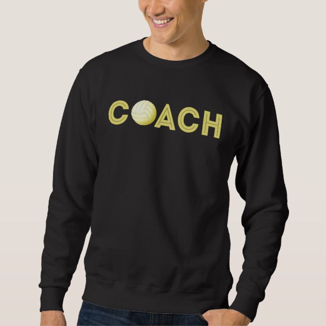 Appreciation  for Coaches Volleyball Coach Sweatshirt (Front)