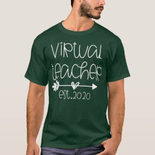 Appreciation Gift Virtual Teaching Virtual Teacher T-Shirt