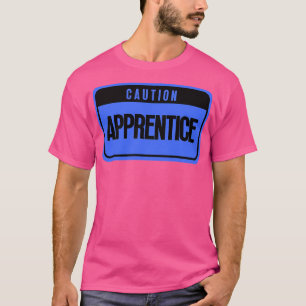 Apprentice 7 T-Shirt