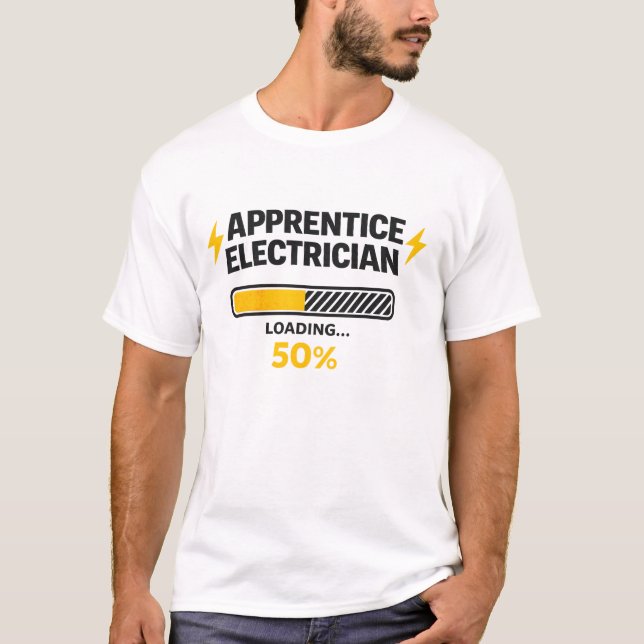 Apprentice Electrician Loading 50% Shirt (Front)