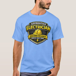 Apprentice Electrician Making Sparks Shirt