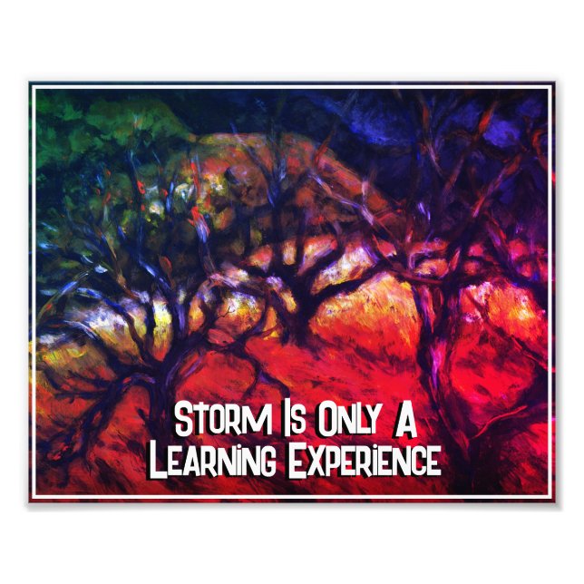 Approaching Storm is Only A Learning Experience Photo Print (Front)