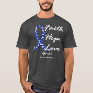 Apraxia Awareness Faith Hope Love In This Family W T-Shirt