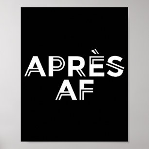 Apres af funny skiing ski snowboarding winterApres Poster