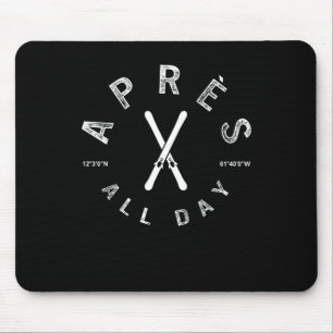 Apres All Day Winter Sports Apres Ski Lover Skiing Mouse Pad
