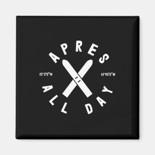 Apres Ski All Day Ski Cool Skier Winter Sports Ski Magnet