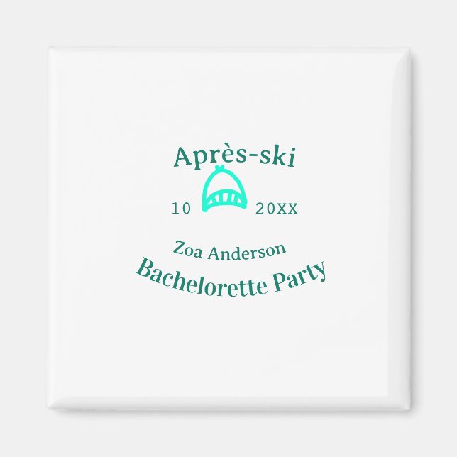 Après-ski bachelorette party turquoise hat name da magnet (Front)