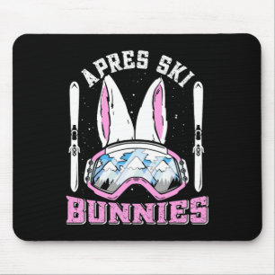 Apres-ski Bunnies Snow Bunny Skiers Women Ski Part Mouse Pad