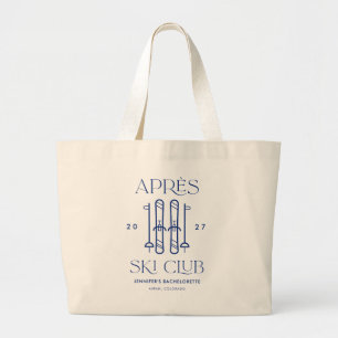 Apres Ski Club Winter Ski Bachelorette Party Favou Large Tote Bag