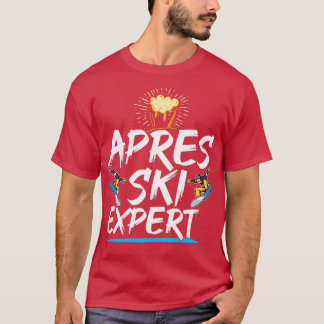 Apres Ski Expert Skiing T-Shirt