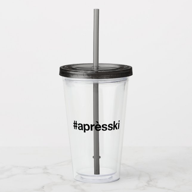 APRES SKI Hashtag Acrylic Tumbler (Front)