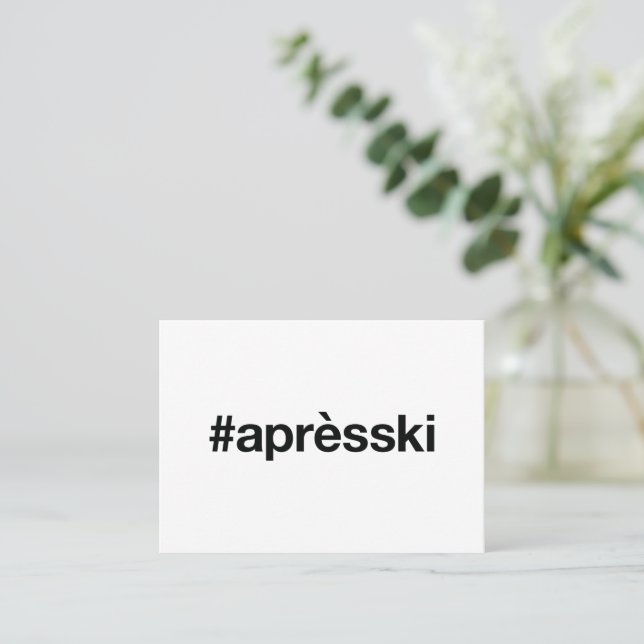 APRES SKI Hashtag Business Card (Standing Front)