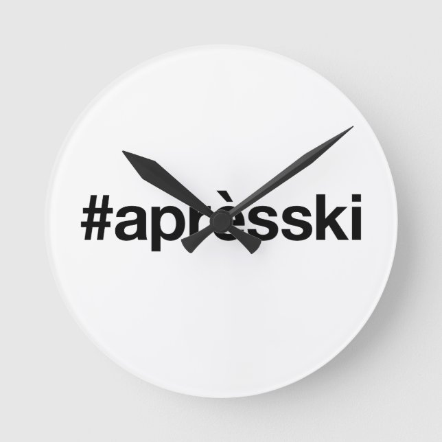 APRES SKI Hashtag Round Clock (Front)