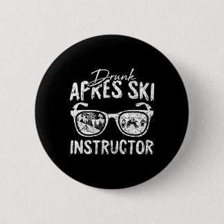 Apres Ski Instructor Funny Drinking Beer Skier Ski 6 Cm Round Badge