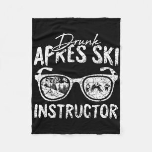 Apres Ski Instructor Funny Drinking Beer Skier Ski Fleece Blanket