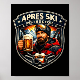 Apres ski instructor funny skiing teacher mensApre Poster