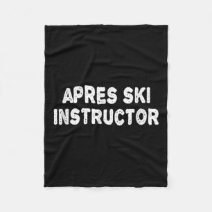 Apres Ski Instructor Shirt Women Men Skiing Winter Fleece Blanket