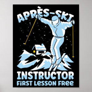 Apres Ski Instructor Skiing _1 Poster