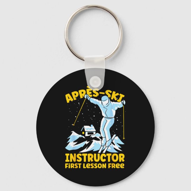 Apres ski instructor skiing Apres ski instructor s Key Ring (Front)