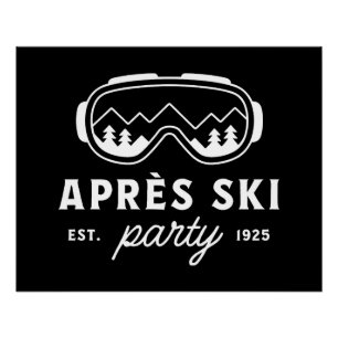 Apres ski party mountain cabin winter snow trip poster