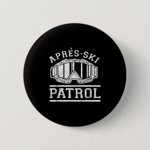 Apres Ski Patrol  6 Cm Round Badge