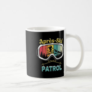 Apres Ski Patrol Skiing Goggles Snowboarding Skier Coffee Mug