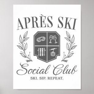 Apres Ski Social Club Downhill Skiing Ski Sip Repe Poster