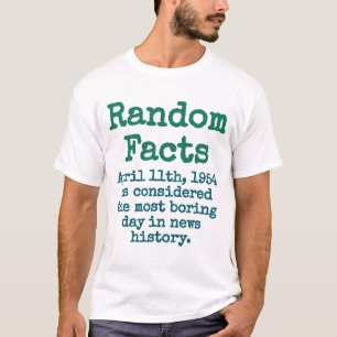 April 11th 1954 Is Considered The Most Boring Day  T-Shirt
