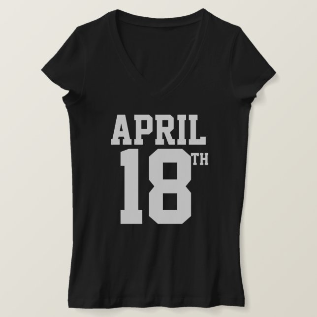 APRIL 18TH T-SHIRT (Design Front)