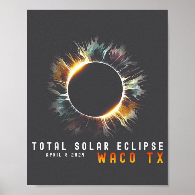 April 9 2024 Eclipse Solar Total Waco Tx Eclipse L Poster (Front)