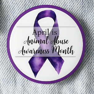 April Animal Abuse Awareness Month 6 Cm Round Badge