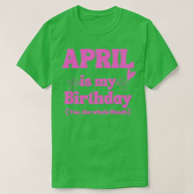 April Birthday Gift T-Shirt (Design Front)