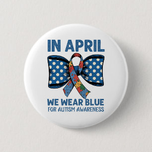 April Blue Outfit To Raise Autism Awareness And Su 6 Cm Round Badge
